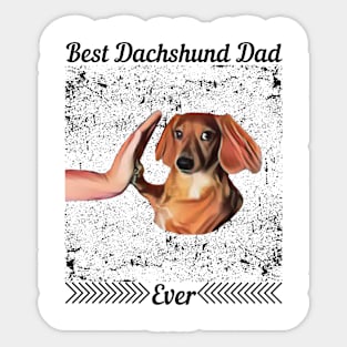 Best Dachshund Dad Ever Sticker